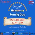 Pursuit of Happiness Family Day at the Frazier Kentucky History Museum